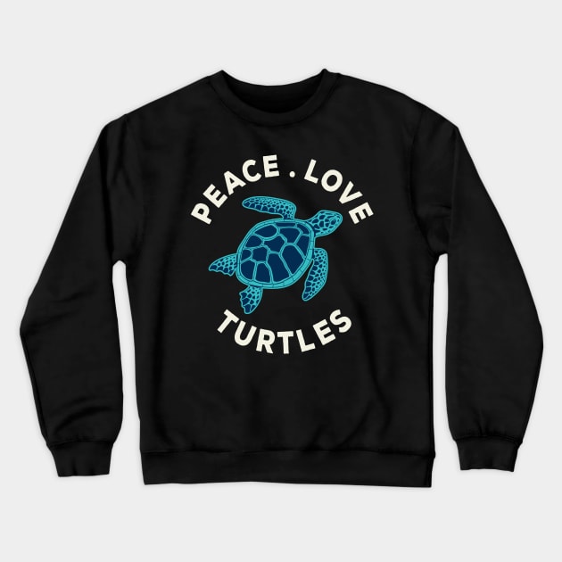 Turtles Sea Ocean Reptiles Testudines Peace Love turtle Crewneck Sweatshirt by Msafi